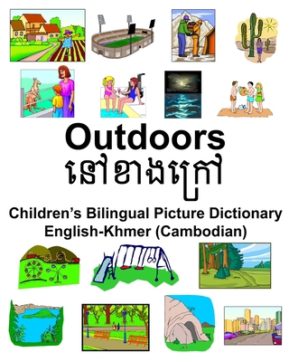 English-Khmer (Cambodian) Outdoors/&#6035;&#608... 1673278639 Book Cover