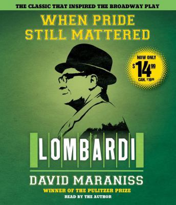 When Pride Still Mattered: Lombardi 144233813X Book Cover