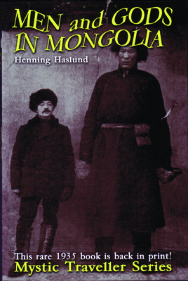 Men and Gods in Mongolia 1939149436 Book Cover