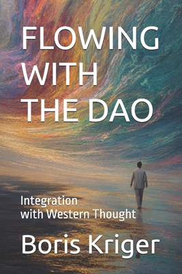 Flowing with the DAO: Integration with Western ... B0FX2FDXMD Book Cover