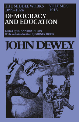 The Middle Works of John Dewey, Volume 9, 1899-... 0809309335 Book Cover