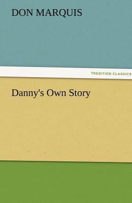 Danny's Own Story 3842426720 Book Cover