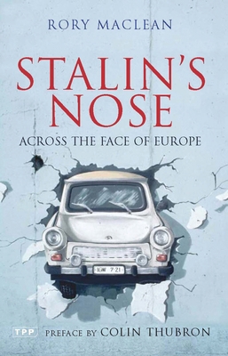 Stalin's Nose: Across the Face of Europe 075561707X Book Cover