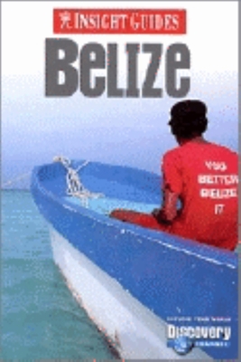 Insight Guide Belize 9812349367 Book Cover