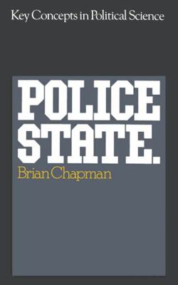 Police State (Key Concepts in Political Science) 0333113551 Book Cover