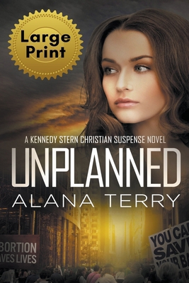 Unplanned (Large Print) 1393249396 Book Cover