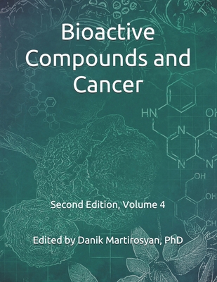 Bioactive Compounds and Cancer: Second Edition B08QLFWQBM Book Cover