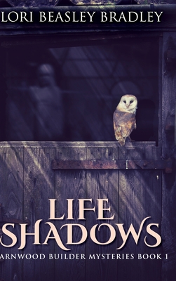 Life Shadows: Large Print Hardcover Edition [Large Print] 103421117X Book Cover