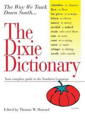 The Dixie Dictionary: An Introduction to the So... 1575872005 Book Cover