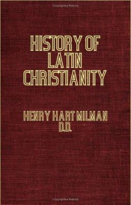 History of Latin Christianity Including That of... 1846644577 Book Cover