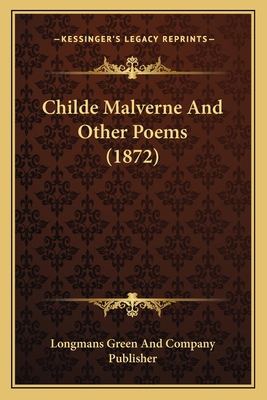 Childe Malverne And Other Poems (1872) 1166425363 Book Cover