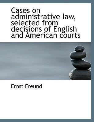 Cases on Administrative Law, Selected from Deci... [Large Print] 1116468581 Book Cover