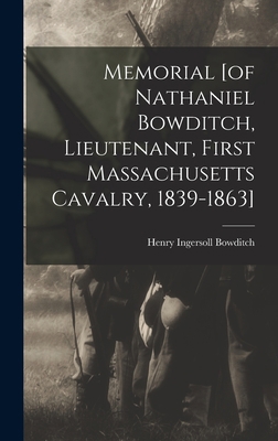 Memorial [of Nathaniel Bowditch, Lieutenant, Fi... 1016442122 Book Cover