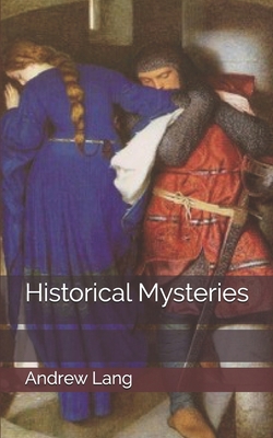 Historical Mysteries 1670666743 Book Cover