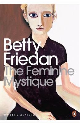 The Feminine Mystique 0141192054 Book Cover