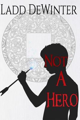 Not A Hero 1537002198 Book Cover