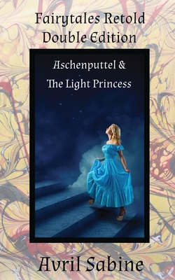 Aschenputtel & The Light Princess [Large Print] 1925131564 Book Cover
