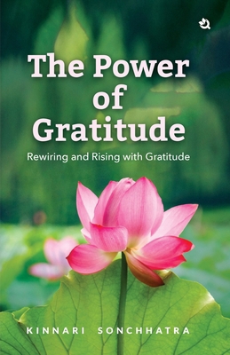 The Power of Gratitude: Rewiring and Rising wit... B0FJ996ZVZ Book Cover