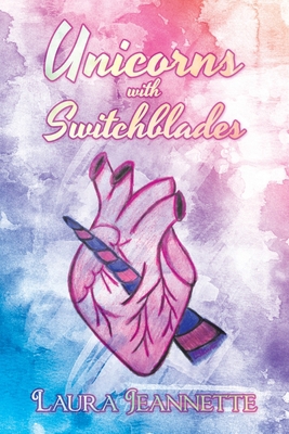Unicorns with Switchblades 1796072443 Book Cover