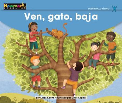 Ven, Gato, Baja Leveled Text [Spanish] 1478837306 Book Cover