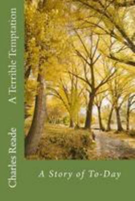 A Terrible Temptation: A Story of To-Day 1984336665 Book Cover