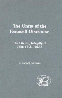The Unity of the Farewell Discourse: The Litera... 0567080765 Book Cover