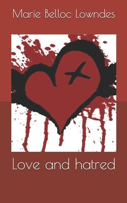 Love and hatred B0858T5RRT Book Cover