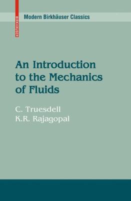 An Introduction to the Mechanics of Fluids 0817648453 Book Cover