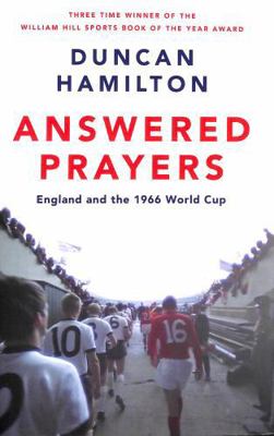 Riverrun Answered Prayers England and the 1966 ... 1529419980 Book Cover