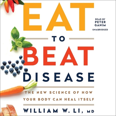 Eat to Beat Disease Lib/E: The New Science of H... 1549178717 Book Cover