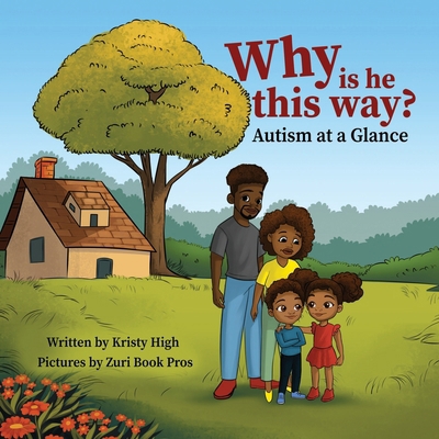 Why is he this way? Autism at a Glance B0D1LQZ1LD Book Cover