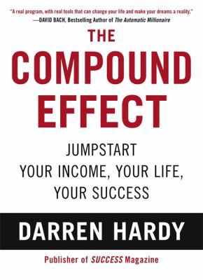 The Compound Effect 1593157134 Book Cover