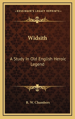Widsith: A Study In Old English Heroic Legend 1163398462 Book Cover