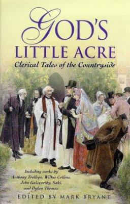 God's Little Acre: Clerical Tales of the Countr... 0340721782 Book Cover