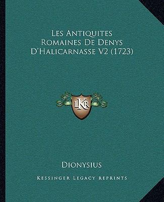 Les Antiquites Romaines De Denys D'Halicarnasse... 1104648024 Book Cover