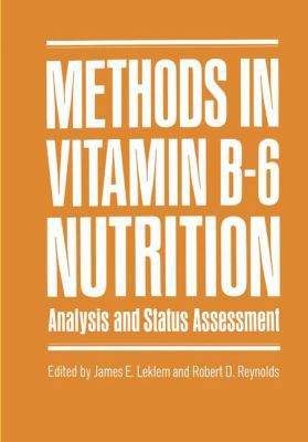 Methods in Vitamin B-6 Nutrition: Analysis and ... 1468499033 Book Cover