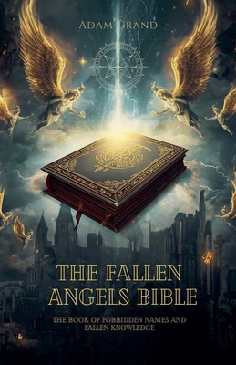The Fallen Angels Bible B0GCQ1J8TG Book Cover