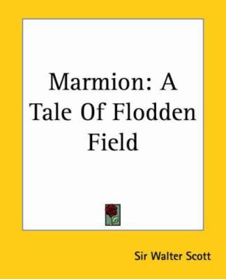 Marmion: A Tale Of Flodden Field 1419132806 Book Cover