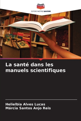 La santé dans les manuels scientifiques [French] 6208113725 Book Cover
