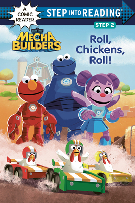 Roll, Chickens, Roll! (Sesame Street Mecha Buil... 0593644603 Book Cover