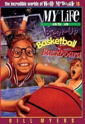 My Life as a Beat-Up Basketball Backboard 0613955390 Book Cover