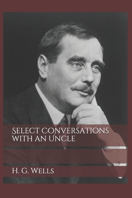 Select Conversations with an Uncle 1688070249 Book Cover