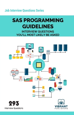 SAS Programming Guidelines Interview Questions ... 1946383767 Book Cover