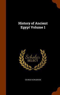 History of Ancient Egypt Volume 1 1345737866 Book Cover