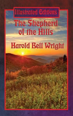 The Shepherd of the Hills (Illustrated Edition) 151542278X Book Cover