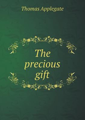 The Precious Gift 5518478623 Book Cover