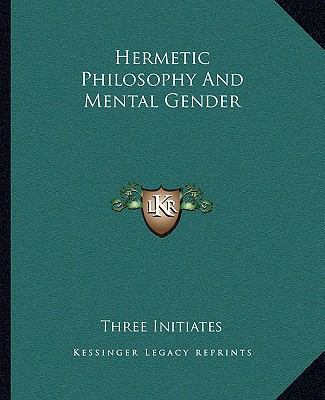 Hermetic Philosophy And Mental Gender 1162841664 Book Cover