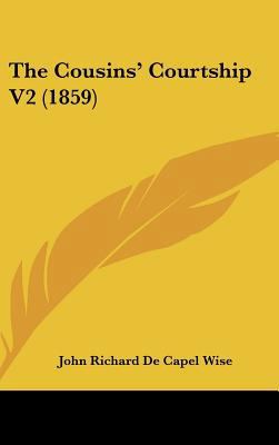The Cousins' Courtship V2 (1859) 1437391818 Book Cover