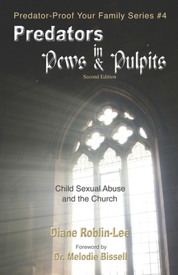 Predators in Pews and Pulpits: Child Sexual Abu... 1896213030 Book Cover