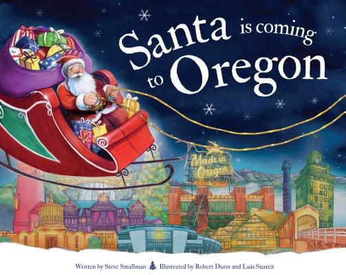 Santa Is Coming to Oregon 1728200911 Book Cover